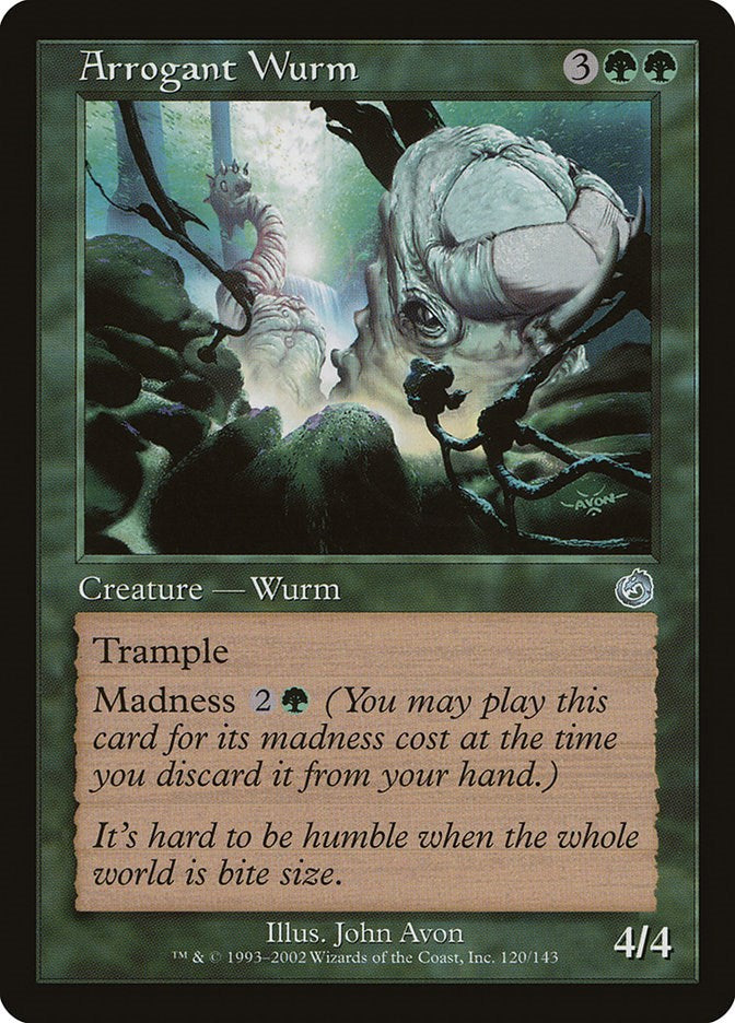 Arrogant Wurm [TOR - 120]